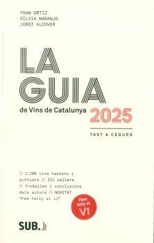 GUIA DE VINS DE CATALUNYA 2025, LA | 9788494929366 | IA ALCOVER, JORDI - NARANJO, SILV | Llibreria La Gralla | Llibreria online de Granollers