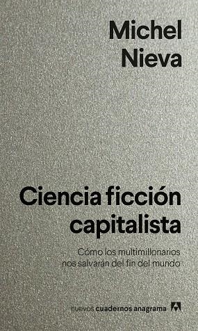 CIENCIA FICCIÓN CAPITALISTA | 9788433922144 | NIEVA, MICHEL | Llibreria La Gralla | Llibreria online de Granollers