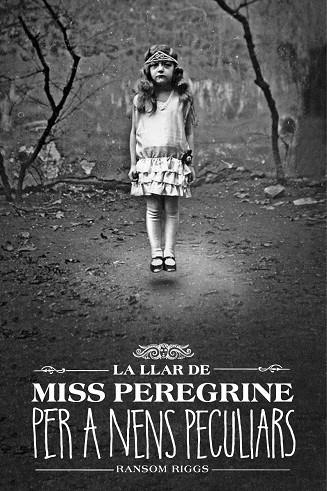 LLAR DE MISS PEREGRINE PER A NENS PECULIARS, LA | 9788412793031 | RIGGS, RANSOM | Llibreria La Gralla | Llibreria online de Granollers