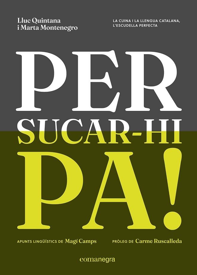 PER SUCAR-HI PA! | 9788410161238 | QUINTANA, LLUC ;  MONTENEGRO, MARTA | Llibreria La Gralla | Librería online de Granollers