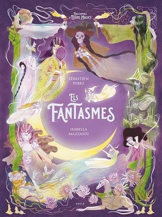 FANTASMES, ELS | 9788447953257 | PEREZ, SEBASTIEN/MAZZANTI, ISABELLA | Llibreria La Gralla | Llibreria online de Granollers