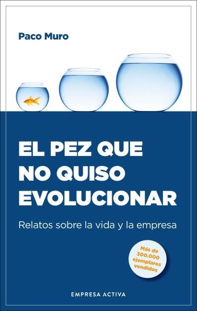 PEZ QUE NO QUISO EVOLUCIONAR, EL | 9788418308017 | MURO VILLALON, FRANCISCO | Llibreria La Gralla | Llibreria online de Granollers