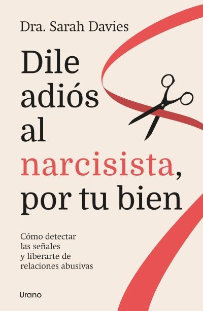 DILE ADIÓS AL NARCISISTA, POR TU BIEN | 9788418714634 | DAVIES, SARAH | Llibreria La Gralla | Llibreria online de Granollers