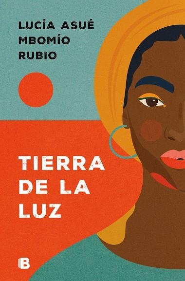 TIERRA DE LA LUZ | 9788466678070 | MBOMÍO RUBIO, LUCÍA ASUÉ | Llibreria La Gralla | Llibreria online de Granollers