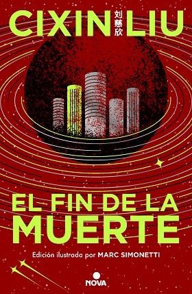 FIN DE LA MUERTE, EL  (TRILOGÍA DE LOS TRES CUERPOS [EDICIÓN ILUSTRADA] 3) | 9788419260529 | LIU, CIXIN | Llibreria La Gralla | Llibreria online de Granollers