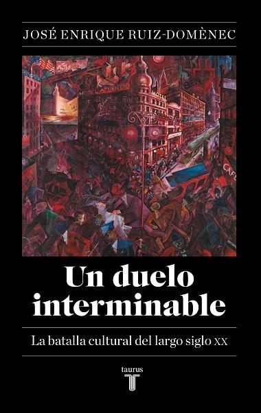 UN DUELO INTERMINABLE | 9788430627141 | RUIZ-DOMÈNEC, JOSÉ ENRIQUE | Llibreria La Gralla | Llibreria online de Granollers