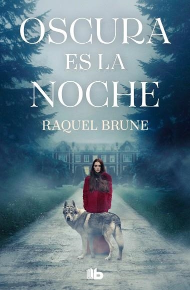 OSCURA ES LA NOCHE | 9788413148724 | BRUNE, RAQUEL | Llibreria La Gralla | Llibreria online de Granollers