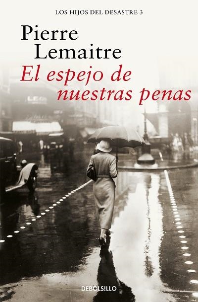 ESPEJO DE NUESTRAS PENAS, EL  (LOS HIJOS DEL DESASTRE 3) | 9788466377850 | LEMAITRE, PIERRE | Llibreria La Gralla | Librería online de Granollers