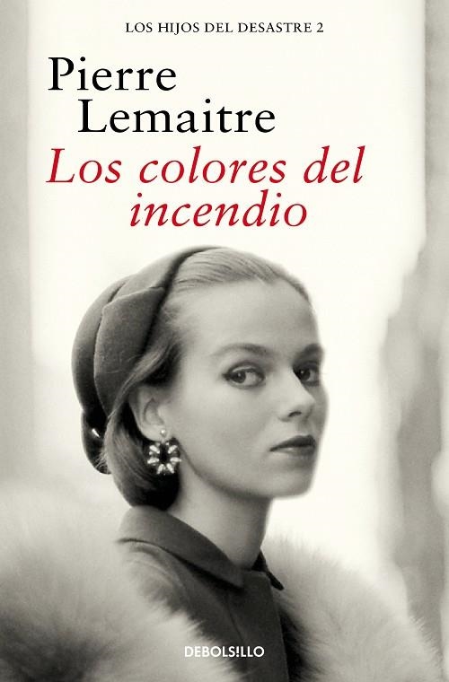 COLORES DEL INCENDIO, LOS  (LOS HIJOS DEL DESASTRE 2) | 9788466377881 | LEMAITRE, PIERRE | Llibreria La Gralla | Librería online de Granollers