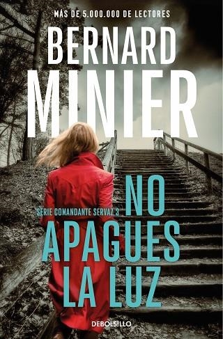 NO APAGUES LA LUZ (COMANDANTE SERVAZ 3) | 9788466377867 | MINIER, BERNARD | Llibreria La Gralla | Llibreria online de Granollers