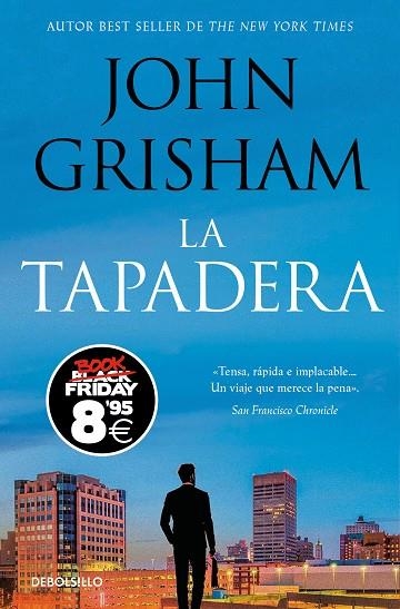 TAPADERA, LA  (CAMPAÑA BLACK FRIDAY) (LA TAPADERA 1) | 9788466377072 | GRISHAM, JOHN | Llibreria La Gralla | Llibreria online de Granollers