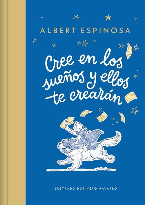 CREE EN LOS SUEÑOS Y ELLOS TE CREARÁN | 9788426431257 | ESPINOSA, ALBERT | Llibreria La Gralla | Llibreria online de Granollers