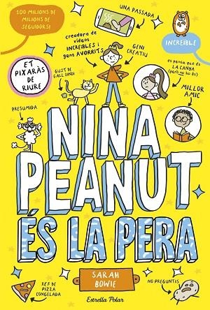 NINA PEANUT ÉS LA PERA, NINA PEANUT 1. | 9788413899411 | BOWIE, SARAH | Llibreria La Gralla | Llibreria online de Granollers