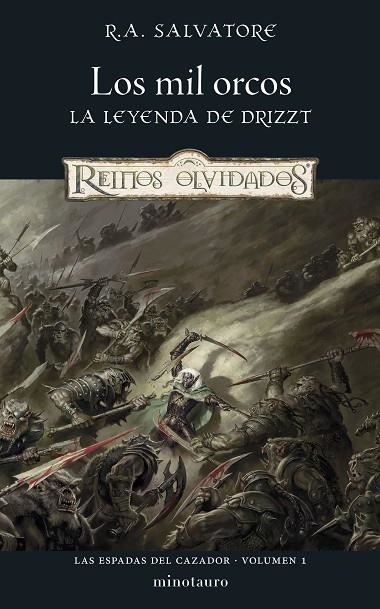 MIL ORCOS, LOS  LAS ESPADAS DEL CAZADOR Nº 01/03 LOS | 9788445010983 | SALVATORE, R. A. | Llibreria La Gralla | Librería online de Granollers