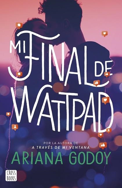 MI FINAL DE WATTPAD | 9788408277101 | GODOY, ARIANA | Llibreria La Gralla | Librería online de Granollers