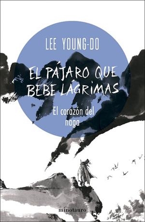 CORAZÓN DEL NAGA, EL EL PÁJARO QUE BEBE LÁGRIMAS Nº 01/04 EL | 9788445017098 | YOUNG-DO, LEE | Llibreria La Gralla | Librería online de Granollers