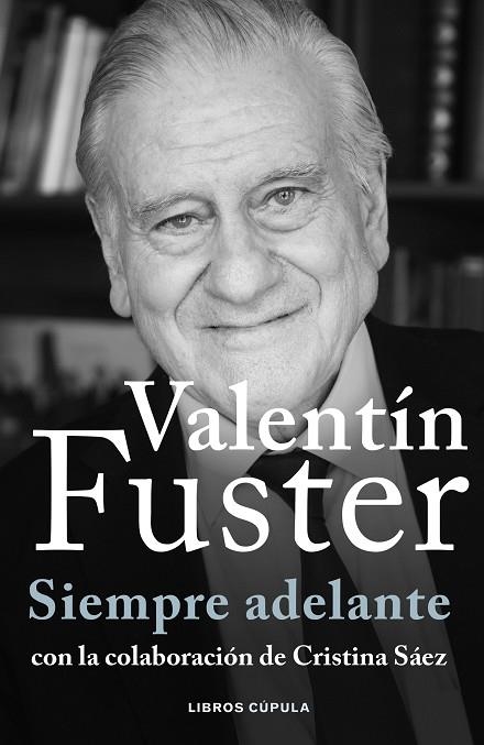 SIEMPRE ADELANTE | 9788448040611 | FUSTER, VALENTÍ | Llibreria La Gralla | Librería online de Granollers