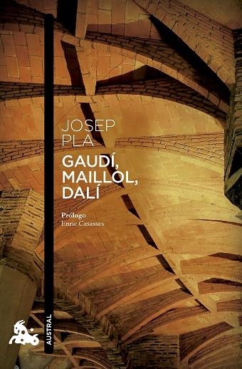 GAUDÍ, MAILLOL, DALÍ | 9788423366132 | PLA, JOSEP | Llibreria La Gralla | Llibreria online de Granollers