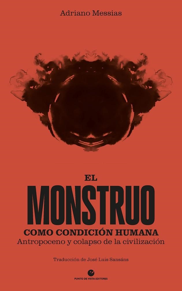 MONSTRUO COMO CONDICIÓN HUMANA, EL | 9788412747645 | MESSIAS, ADRIANO | Llibreria La Gralla | Llibreria online de Granollers