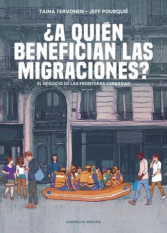 ¿A QUIÉN BENEFICIAN LAS MIGRACIONES? | 9788419393425 | TERVONEN, TAINA;  POURQUIÈ, FEFF | Llibreria La Gralla | Llibreria online de Granollers