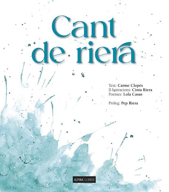 CANT DE RIERA | 9788470111396 | CLOPES, CARME / RIERA, CINTA / CASA, LOLA | Llibreria La Gralla | Llibreria online de Granollers