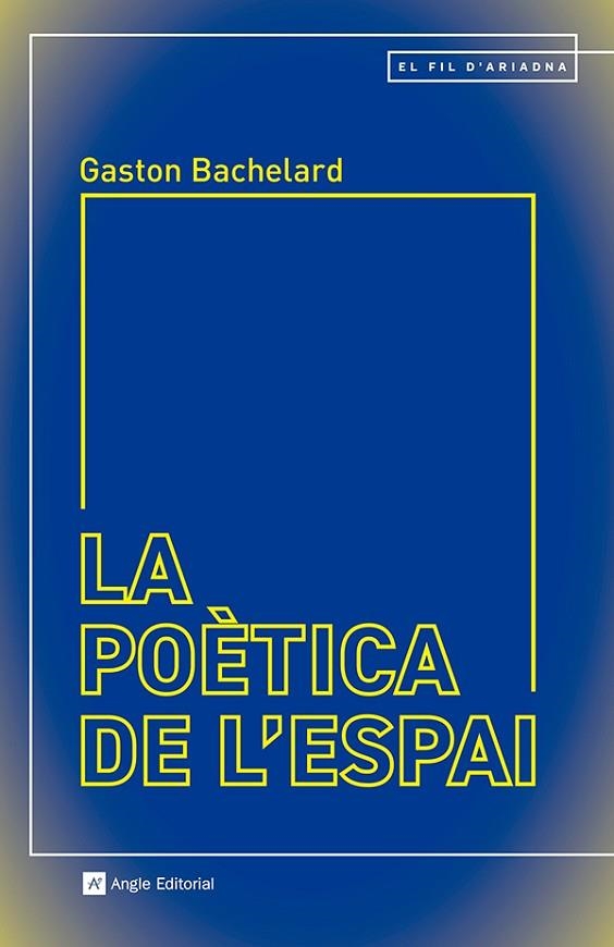 POÈTICA DE L'ESPAI, LA | 9788410112339 | BACHELARD, GASTON | Llibreria La Gralla | Librería online de Granollers