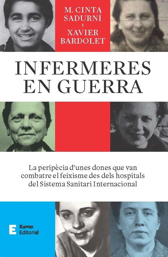 INFERMERES EN GUERRA | 9788497668484 | BARDOLET MAYOLA, XAVIER / SADURNÍ BASSOLS, M. CINTA | Llibreria La Gralla | Llibreria online de Granollers