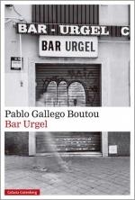 BAR URGEL | 9788410107946 | GALLEGO BOUTOU, PABLO | Llibreria La Gralla | Librería online de Granollers