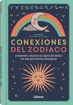 CONEXIONES DEL ZODIACO | 9788411540742 | MORALES, ALISE | Llibreria La Gralla | Llibreria online de Granollers