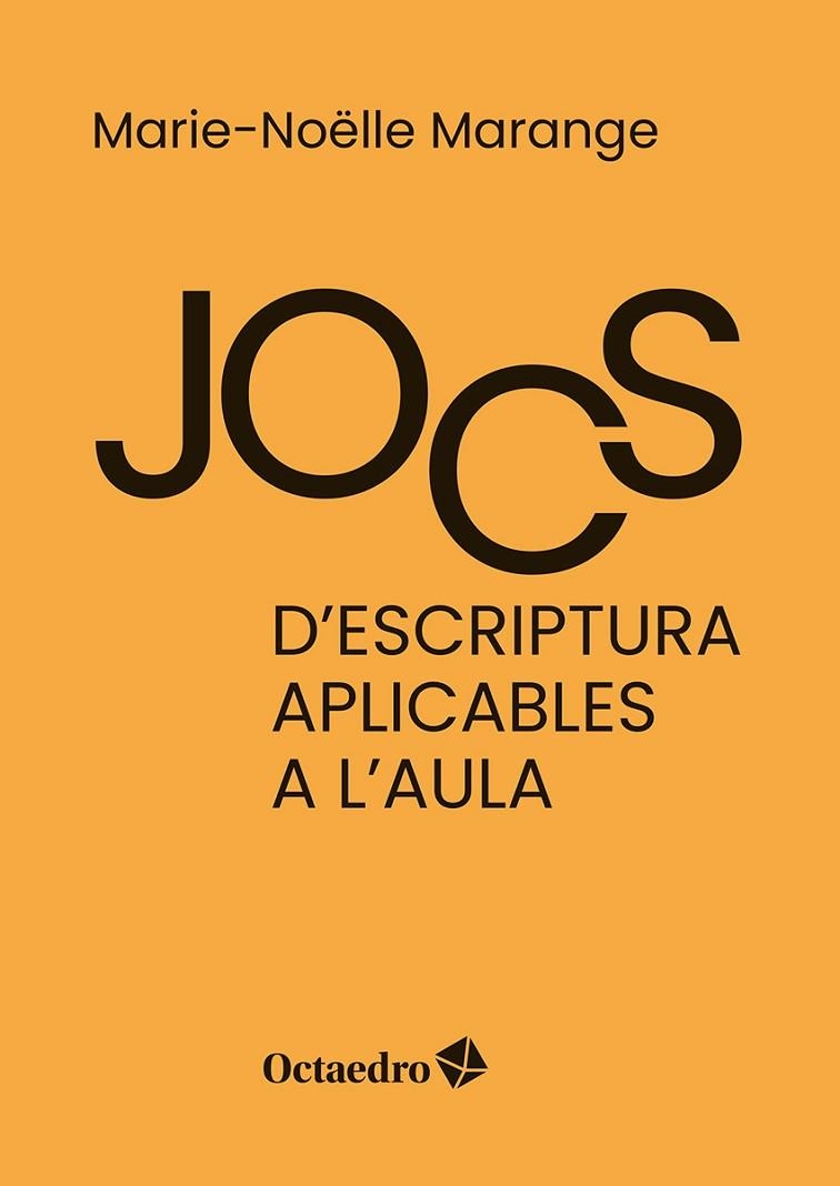 JOCS D'ESCRIPTURA APLICABLES A L'AULA | 9788410282568 | MARANGE, MARIE-NOELLE | Llibreria La Gralla | Llibreria online de Granollers