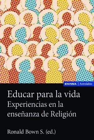 EDUCAR PARA LA VIDA | 9788431339753 | BOWN S., RONALD | Llibreria La Gralla | Llibreria online de Granollers