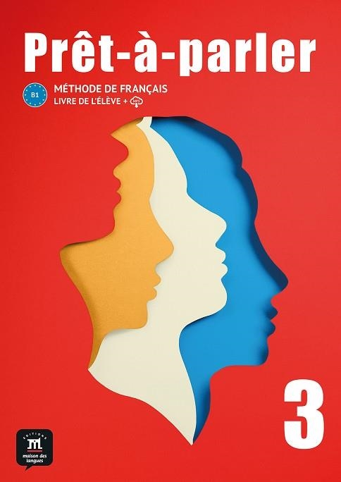 PRÊT-À-PARLER 3. LIVRE DE L'ÉLÈVE | 9788411571494 | BIRAS, PASCAL / CHEVRIEZ, ANNA / FAURITTE, FRANKIE / RODRIGUEZ TOMP, ARACELI | Llibreria La Gralla | Llibreria online de Granollers