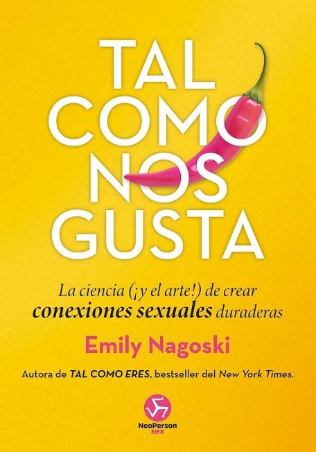 TAL COMO NOS GUSTA | 9788419509208 | NAGOSKI, EMILY | Llibreria La Gralla | Llibreria online de Granollers