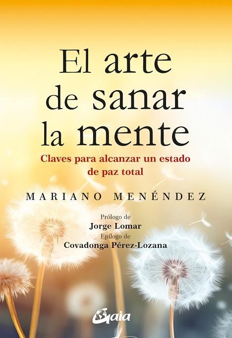 ARTE DE SANAR LA MENTE, EL | 9788411081221 | MENÉNDEZ, MARIANO | Llibreria La Gralla | Llibreria online de Granollers