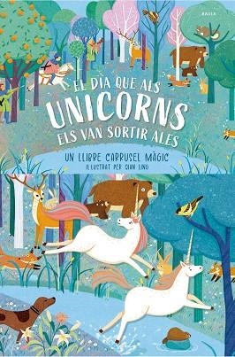 DIA QUE ALS UNICORNS ELS VAN SORTIR ALES, EL | 9788447953448 | NEXQUISITE ;  LING, QIAN (IL. ) | Llibreria La Gralla | Llibreria online de Granollers