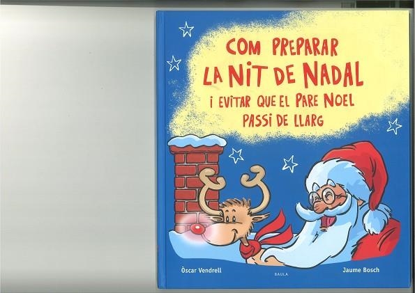 COM PREPARAR LA NIT DE NADAL I EVITAR QUE EL PARE NOEL PASSI DE LLARG | 9788447953622 | VENDRELL CORRONS, ÒSCAR | Llibreria La Gralla | Librería online de Granollers