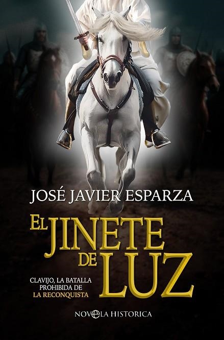 +JINETE DE LUZ, EL | 9788413849201 | ESPARZA, JOSÉ JAVIER | Llibreria La Gralla | Llibreria online de Granollers