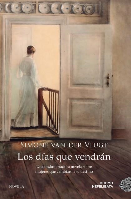 DÍAS QUE VENDRÁN, LOS | 9788419004895 | VAN DER VLUGT, SIMONE | Llibreria La Gralla | Llibreria online de Granollers