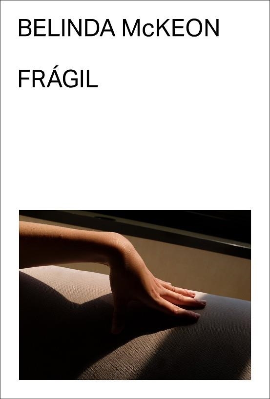 FRÁGIL | 9788412782769 | MCKEON, BELINDA | Llibreria La Gralla | Librería online de Granollers