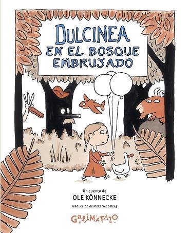 DULCINEA EN EL BOSQUE EMBRUJADO | 9788412758245 | KÖNNECKE, OLE | Llibreria La Gralla | Llibreria online de Granollers