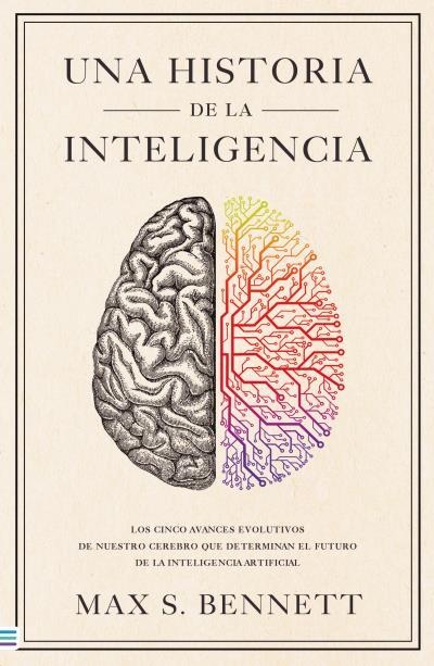 HISTORIA DE LA INTELIGENCIA, UNA | 9788492917303 | BENNETT, MAX S. | Llibreria La Gralla | Llibreria online de Granollers