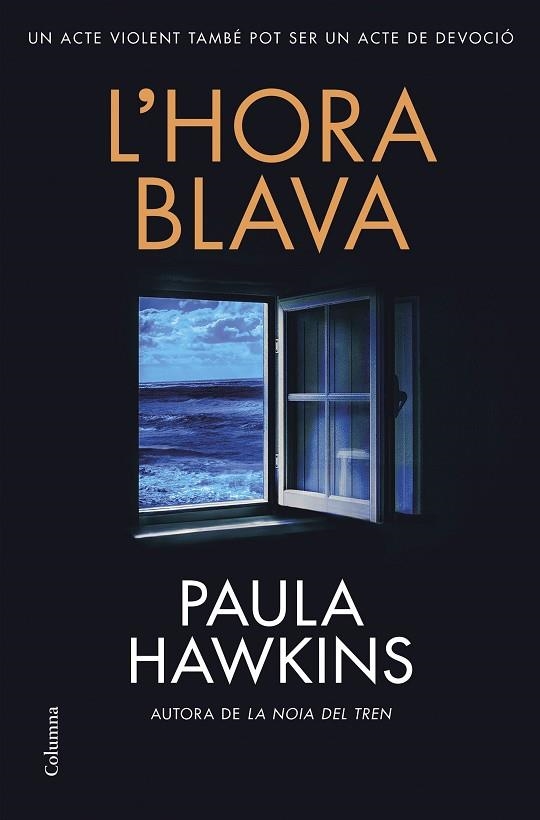 HORA BLAVA, L' | 9788466432610 | HAWKINS, PAULA | Llibreria La Gralla | Llibreria online de Granollers