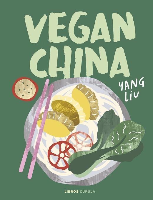 VEGAN CHINA | 9788448040758 | LIU, YANG | Llibreria La Gralla | Llibreria online de Granollers