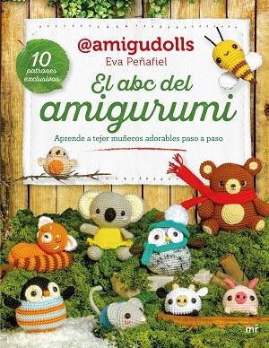 ABC DEL AMIGURUMI, EL | 9788427053106 | PEÑAFIEL, EVA  (@AMIGUDOLLS) | Llibreria La Gralla | Llibreria online de Granollers