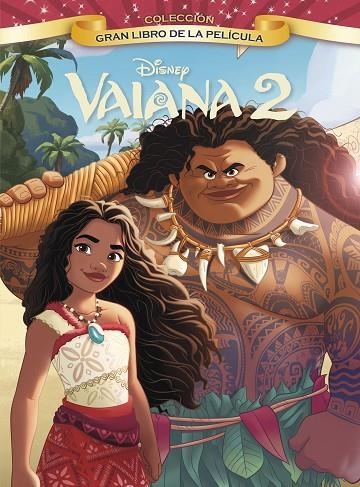 VAIANA 2. GRAN LIBRO DE LA PELÍCULA | 9788410029446 | VVAA | Llibreria La Gralla | Llibreria online de Granollers