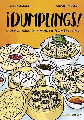 ¡DUMPLINGS! EDICIÓN TAPA BLANDA | 9788448041984 | BECAN,SARAH;  HUGH, AMANO | Llibreria La Gralla | Llibreria online de Granollers