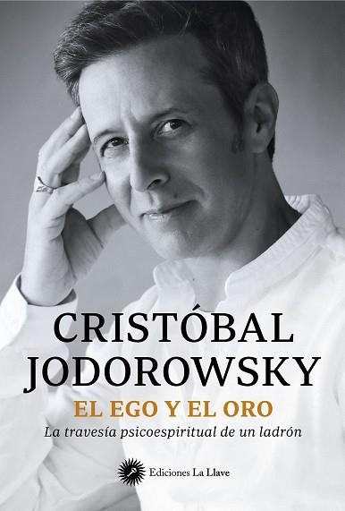 EGO Y EL ORO, EL | 9788419350220 | JODOROWSKY, CRISTÓBAL | Llibreria La Gralla | Llibreria online de Granollers