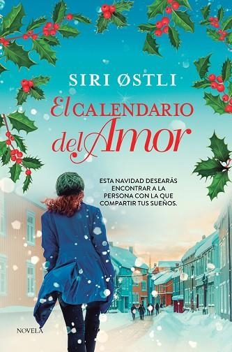 CALENDARIO DEL AMOR, EL | 9788419834652 | OSTLI, SIRI | Llibreria La Gralla | Llibreria online de Granollers