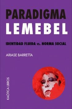 PARADIGMA LEMEBEL | 9788412855807 | BARRETTA, ARIASE | Llibreria La Gralla | Llibreria online de Granollers