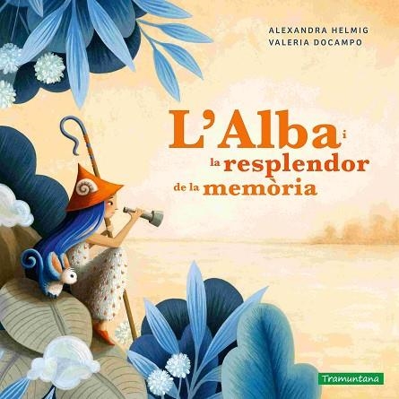 L'ALBA I LA RESPLENDOR DE LA MEMÒRIA | 9788419829375 | HELMIG, ALEXANDRA | Llibreria La Gralla | Llibreria online de Granollers